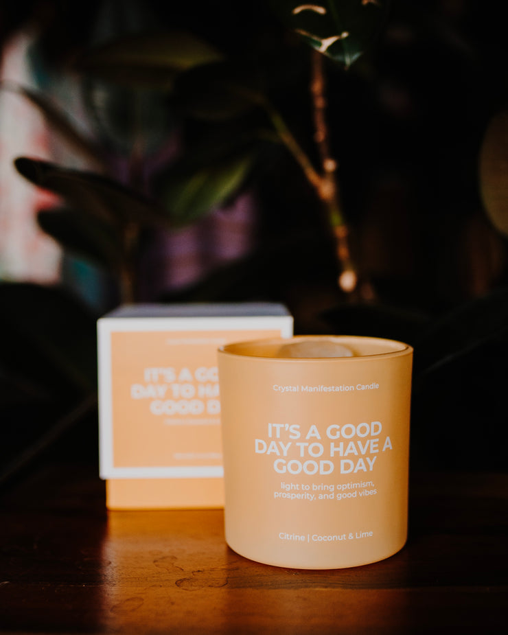 It's A Good Day To Have A Good Day Crystal Manifestation Candle - Coconut & Lime with Citrine