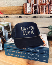 Love You A Latte Black Trucker Hat