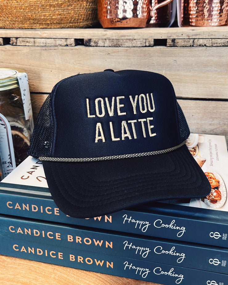 Love You A Latte Black Trucker Hat