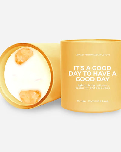 It's A Good Day To Have A Good Day Crystal Manifestation Candle - Coconut & Lime with Citrine