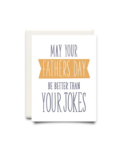 Dad Jokes Father's Day Greeting Card