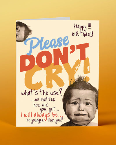 Don't Cry Greeting Card