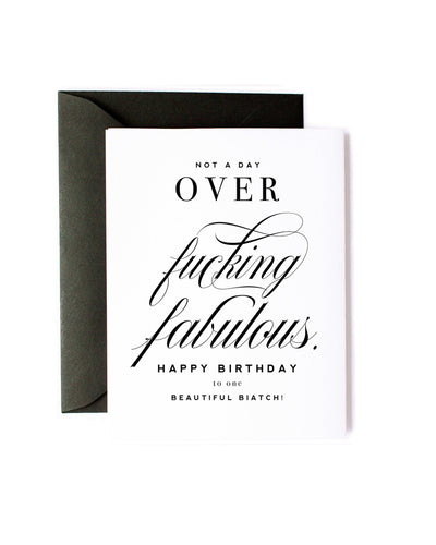 Not A Day Over Fabulous Birthday Card