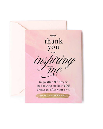 Inspiring Me Mother's Day Card