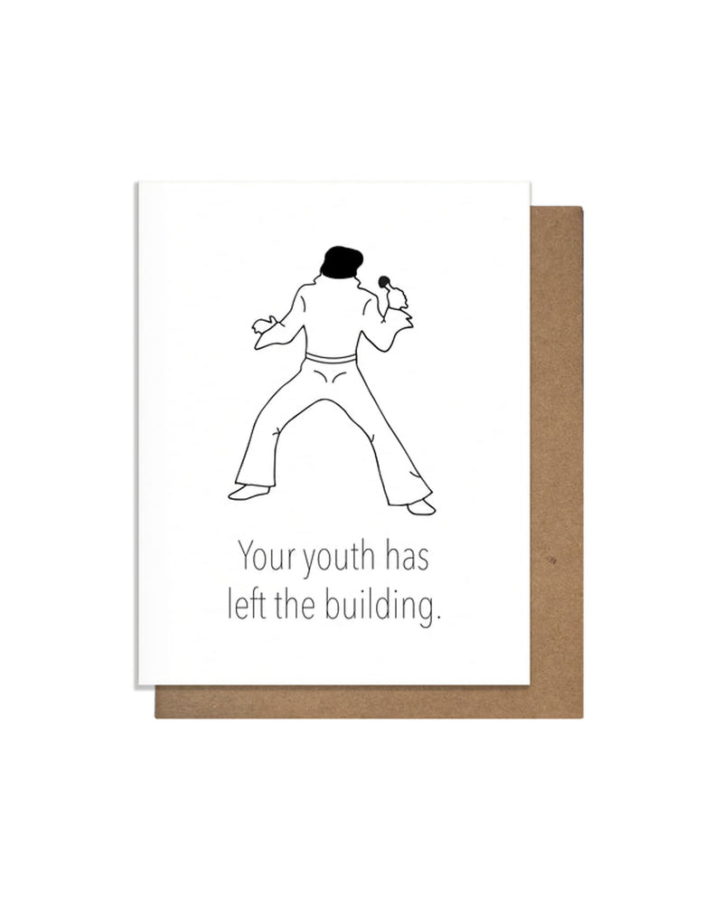 Youth Has Left The Building Letterpress Card
